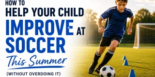 help your child improve at soccer